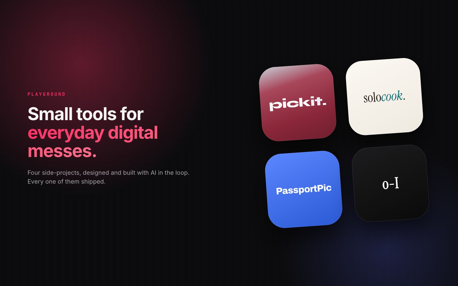 Four side-project app tiles on a dark accent background: PickIt, SoloCook, PassportPic and open-interactions.