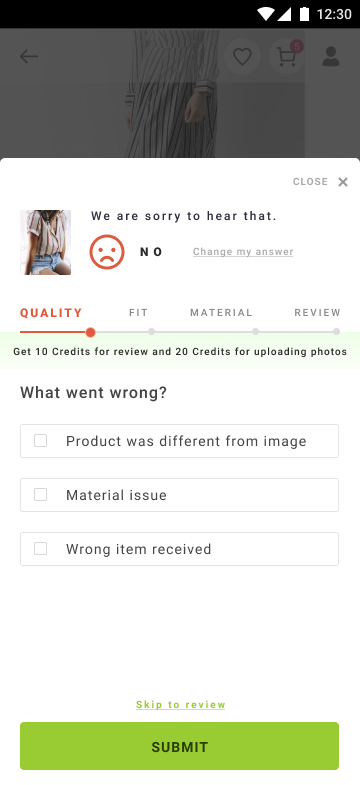 LimeRoad review sheet after tapping No, headed we are sorry to hear that, with a four step rail reading QUALITY, FIT, MATERIAL, REVIEW and the question what went wrong offering checkboxes for product was different from image, material issue and wrong item received.