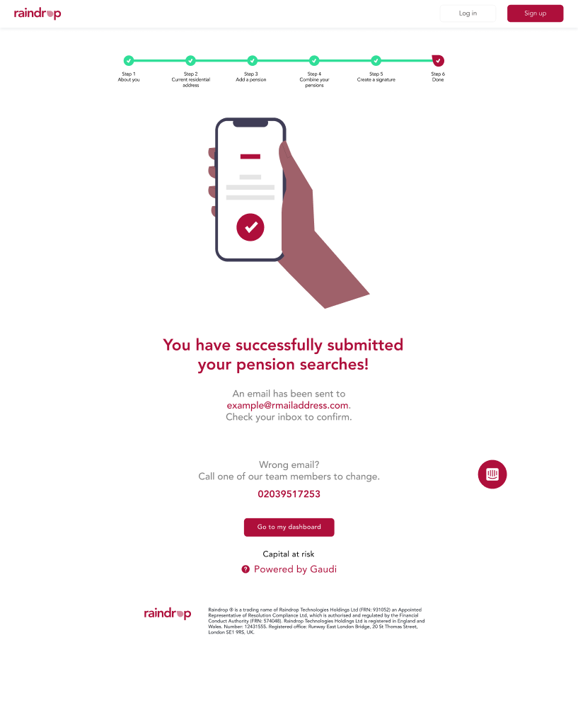 The success screen confirming the pension searches were submitted, with the email address the confirmation was sent to and a number to call if it is wrong.